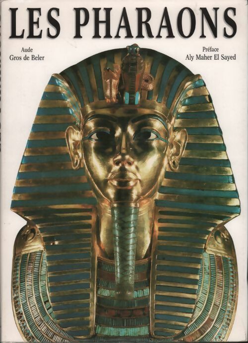 Livrenpoche : Les pharaons - Aude Gros De Beler - Livre