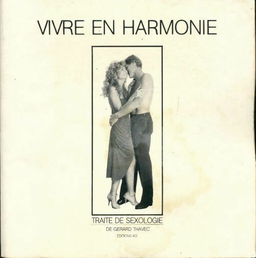 Livrenpoche : Vivre en harmonie - Gérard Thavec - Livre