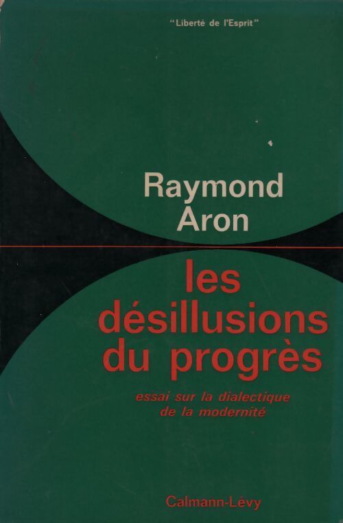 Livrenpoche : Les désillusions du progrès - Raymond Aron - Livre