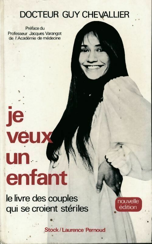Livrenpoche : Je veux un enfant - Dr Guy Chevallier - Livre