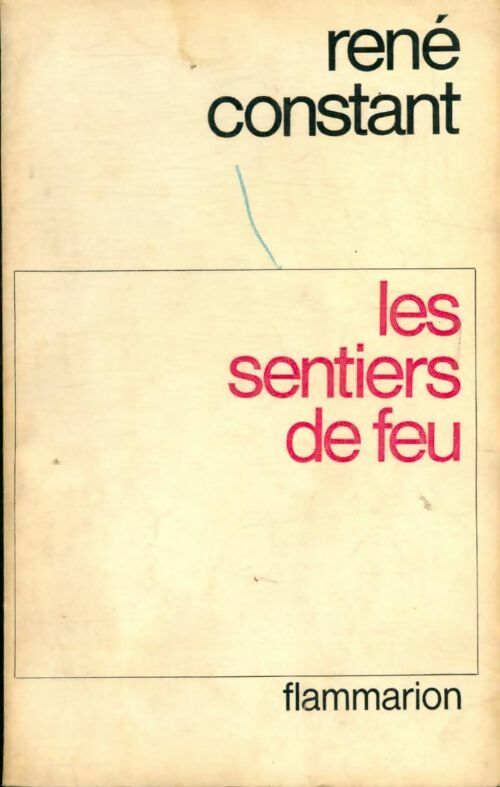 Livrenpoche : Les sentiers de feu et autres récits - René Constant - Livre