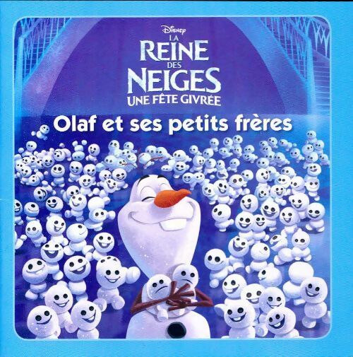 Livrenpoche : La reine des Neiges une fête givrée : Olaf et ses petits frères - Collectif - Livre