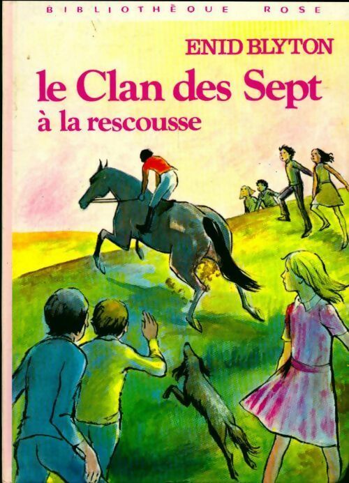 Livrenpoche : Le clan des sept à la rescousse - Enid Blyton - Livre