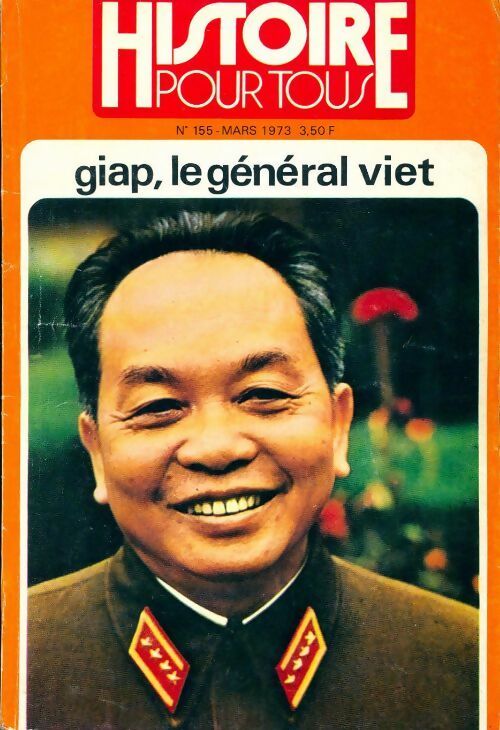 Livrenpoche : Histoire pour tous n°155 : Giap, le général viet - Collectif - Livre