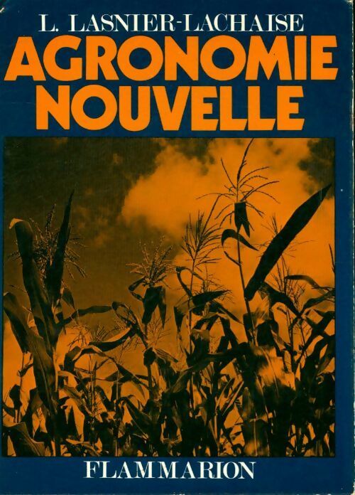 Livrenpoche : Agronomie nouvelle - L. Lasnier-Lachaine - Livre