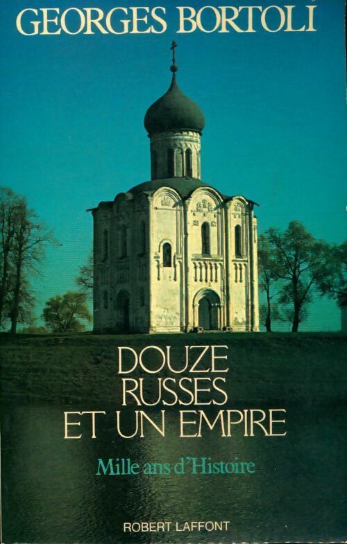 Livrenpoche : Douze russes et un empire - Georges Bortoli - Livre