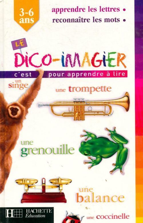Livrenpoche : Le dico-imagier 3-6 ans - Collectif - Livre