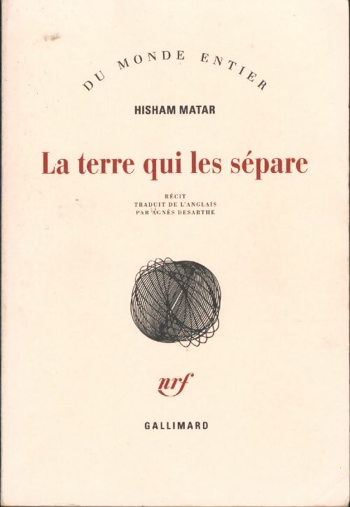 Livrenpoche : La terre qui les sépare - Hisham Matar - Livre