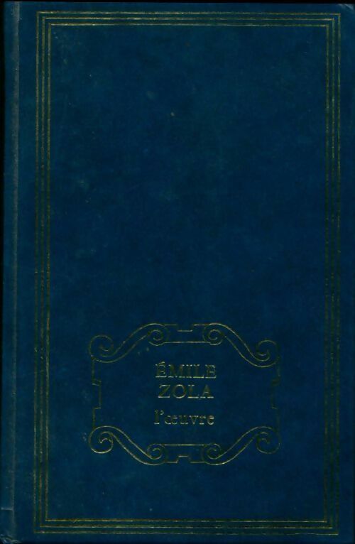 Livrenpoche : L'oeuvre - Emile Zola - Livre