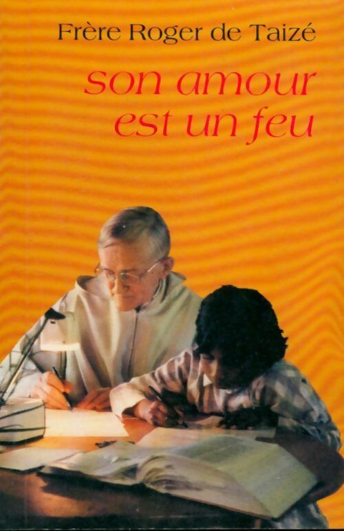 Livrenpoche : Son amour est un feu - Roger Taizé - Livre