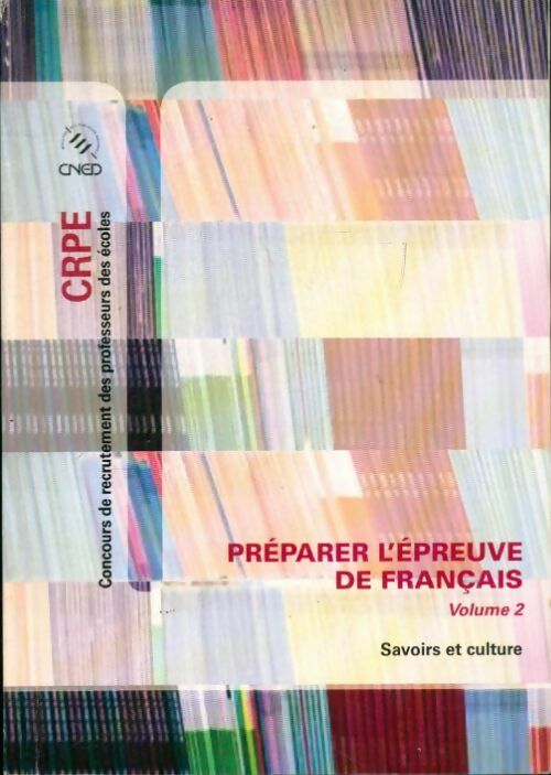 Livrenpoche : Préparer l'épreuve de français Tome II : Savoirs et culture - Collectif - Livre