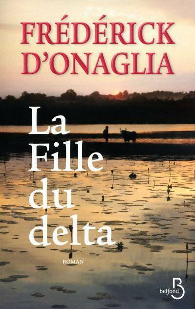 Livrenpoche : La fille du delta - Frédérick D'Onaglia - Livre