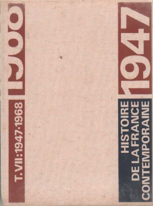 Livrenpoche : Histoire de la France contemporaine Tome VII : 1947-1968 - Collectif - Livre