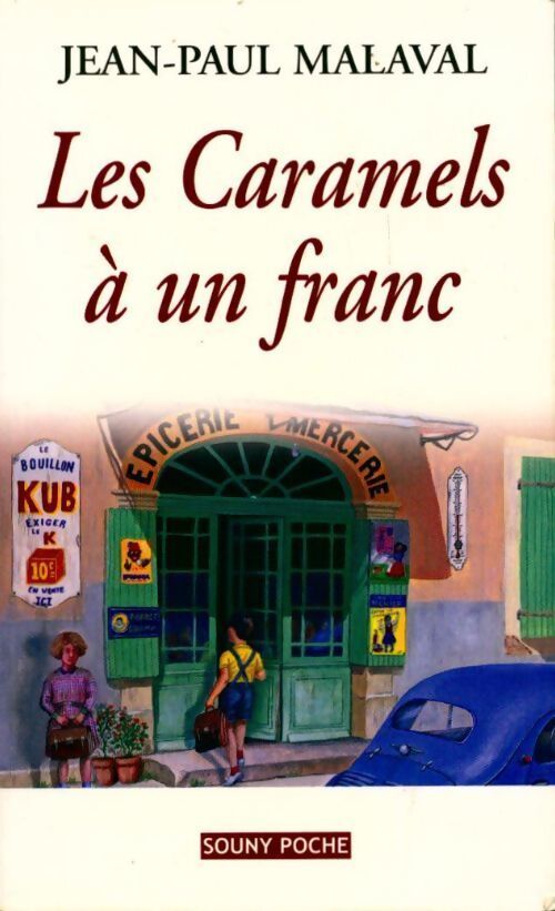 Les caramels à un franc - Jean-Paul Malaval - Livre