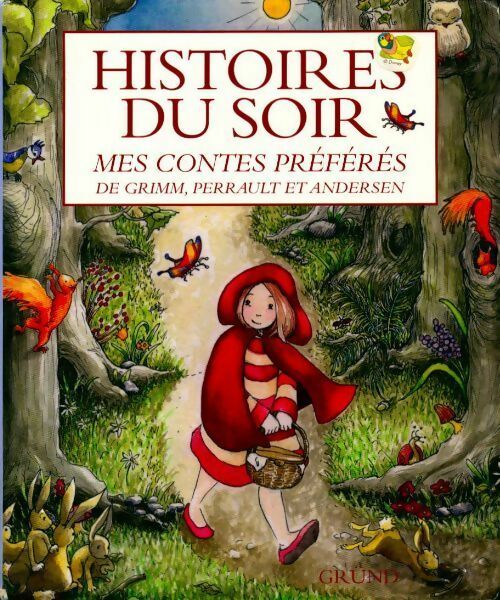 Livrenpoche : Histoires du soir. Mes contes préférés de Grimm, Perrault et Andersen - Collectif - Livre