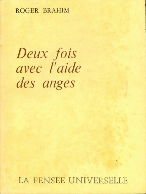 Livrenpoche : Deux fois avec l'aide des anges - Roger Brahim - Livre