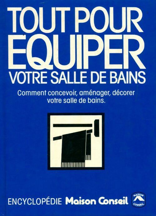 Livrenpoche : Tout pour équiper votre salle de bains - André Bischelonne - Livre