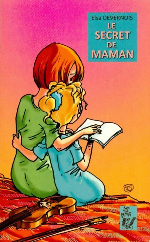 Livrenpoche : Le secret de maman - Elsa Devernois - Livre