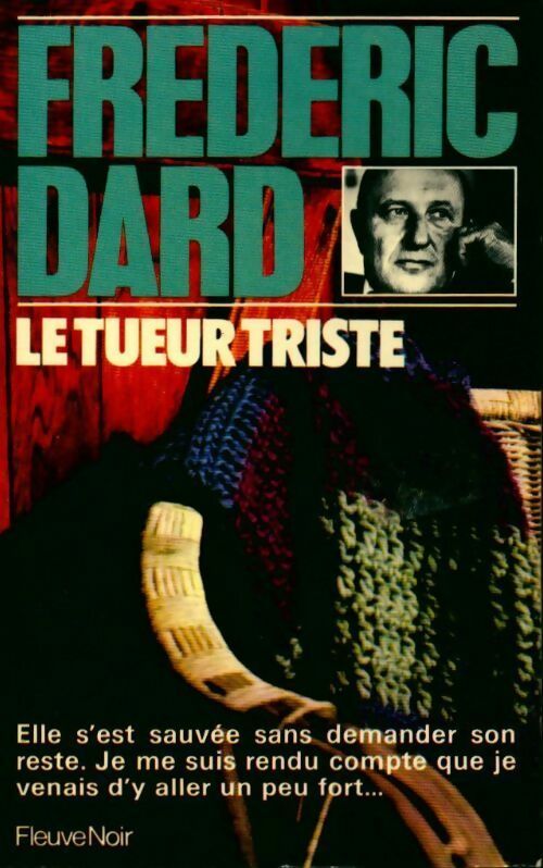 Le tueur triste - Frédéric Dard - Livre