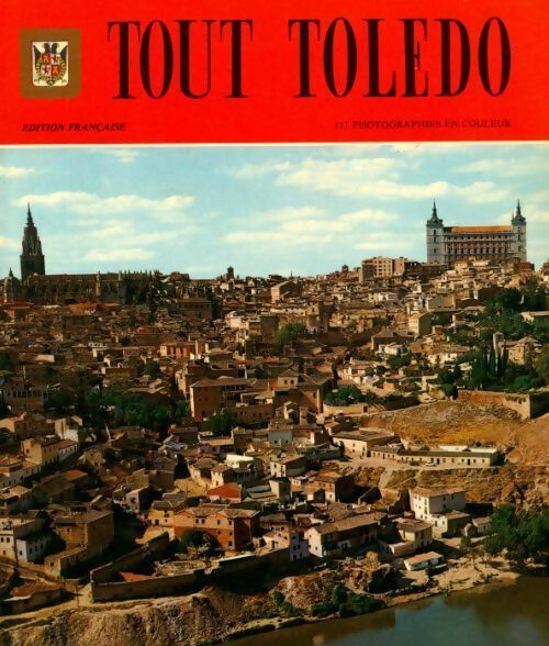 Livrenpoche : Tout Toledo - Collectif - Livre