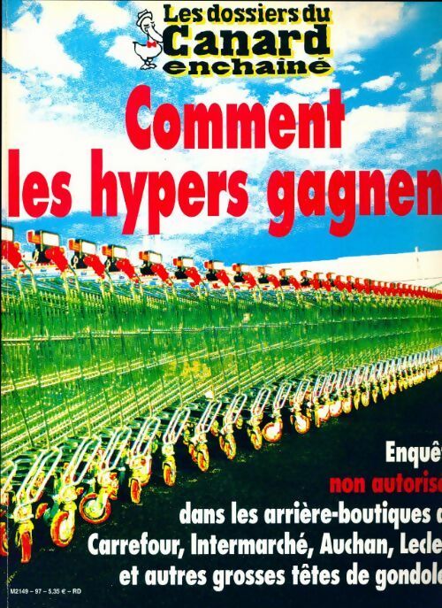 Livrenpoche : Les dossiers du canard enchaîné n°97 : Comment les hypers gagnent - Collectif - Livre