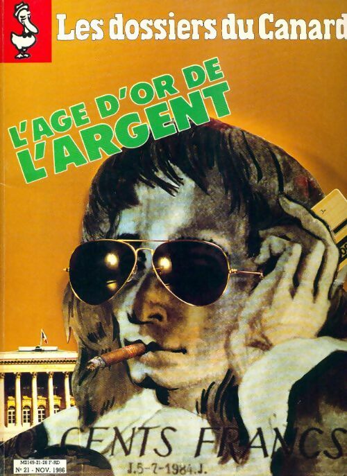 Livrenpoche : Les dossiers du canard enchaîné n°21 : L'âge d'or de l'argent - Collectif - Livre