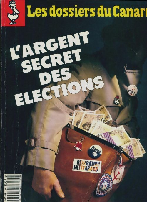 Livrenpoche : Les dossiers du canard enchaîné n°27 : L'argent secret des élections - Collectif - Livre
