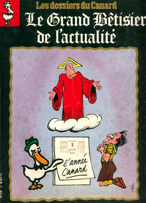Livrenpoche : Les dossiers du canard enchaîné n°30 : Le grand bêtisier de l'actualité - Collectif - Livre