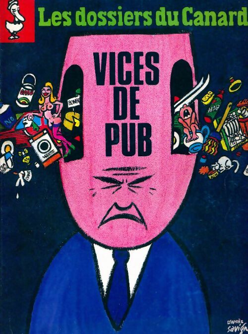 Livrenpoche : Les dossiers du canard enchaîné n°31 : Vices de pub - Collectif - Livre