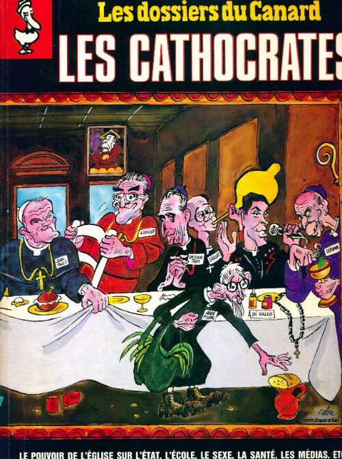 Livrenpoche : Les dossiers du canard enchaîné n°37 : Les cathocrates - Collectif - Livre