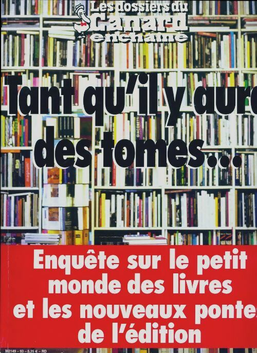 Livrenpoche : Les dossiers du canard enchaîné n°93 : Tant qu'il y aura des tomes... - Collectif - Livre