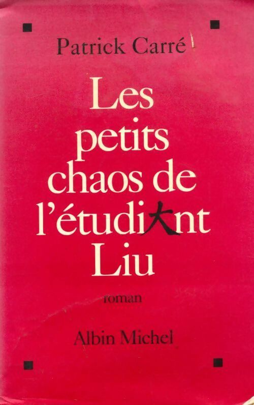 Livrenpoche : Les petits chaos de l'étudiant Liu - Patrick Carré - Livre