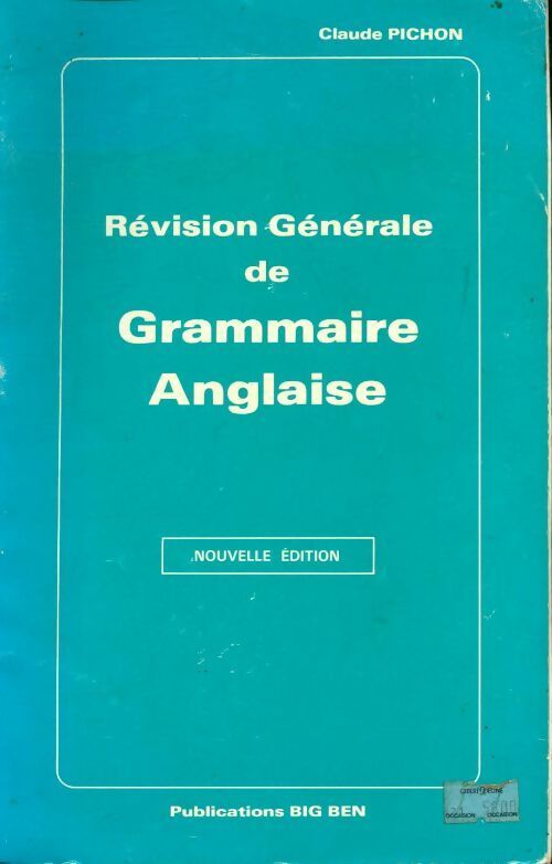 Livrenpoche : Révision générale de grammaire anglaise - Claude Pichon - Livre