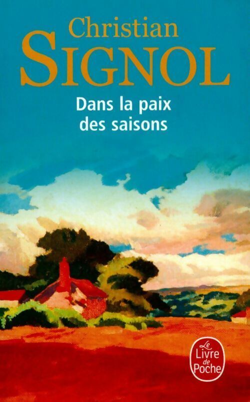 Livrenpoche : Dans la paix des saisons - Christian Signol - Livre