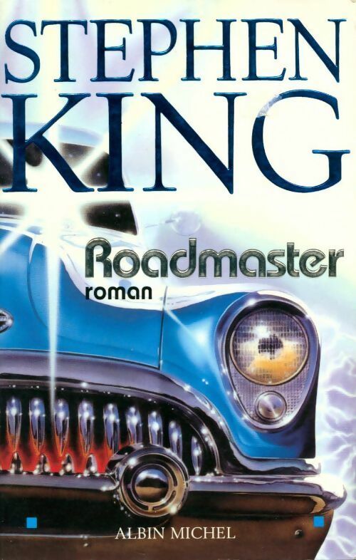 Livrenpoche : Roadmaster - Stephen King - Livre