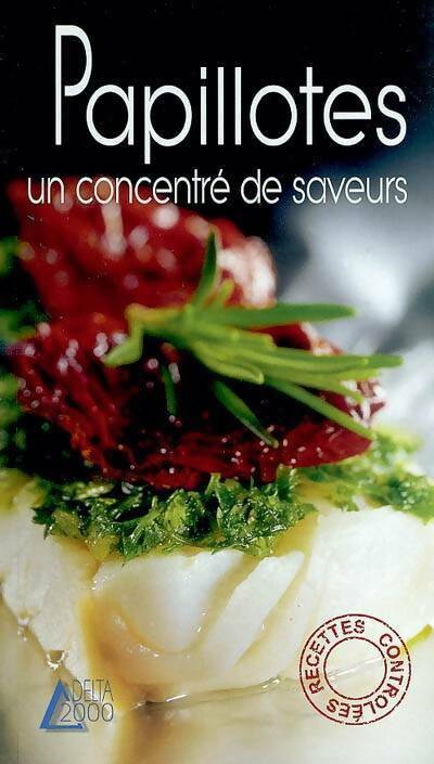 Livrenpoche : Papillotes. Un concentré de saveurs - Lucette Graas-Hoisnard - Livre