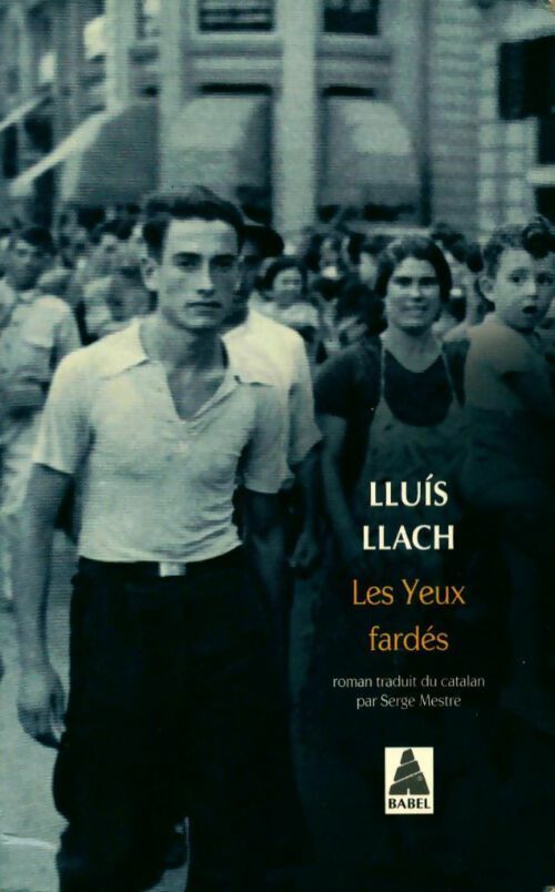 Livrenpoche : Les yeux fardés - Lluis Llach - Livre