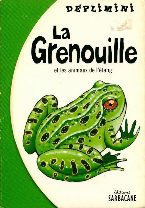 Livrenpoche : La grenouille et les animaux de l'étang - Arno - Livre