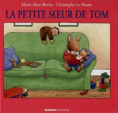 Livrenpoche : La petite soeur de Tom - Christophe Le Masne - Livre