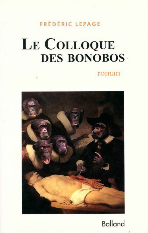 Livrenpoche : Le colloque des bonobos - Frédéric Lepage - Livre