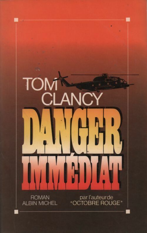 Livrenpoche : Danger immédiat - Tom Clancy - Livre