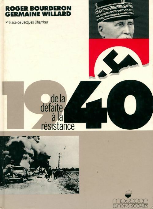 Livrenpoche : 1940 de la défaite à la résistance - Germaine Willard, Roger Bourderon - Livre