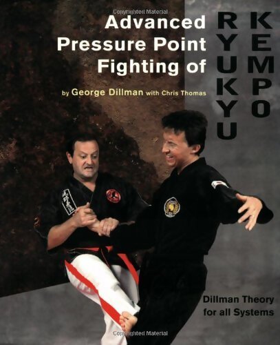 Livrenpoche : Advanced pressure point fighting of ryukyu kempo - George Dillman - Livre