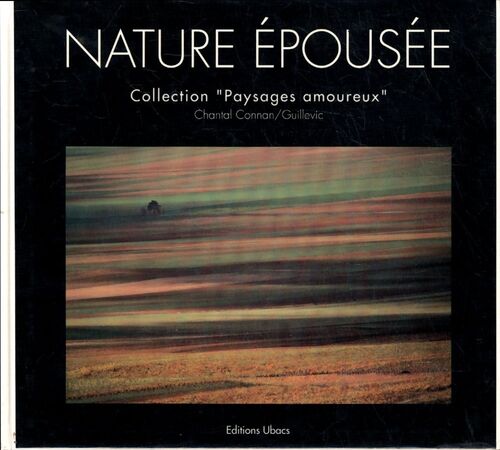 Nature épousée - Chantal Connan - Livre