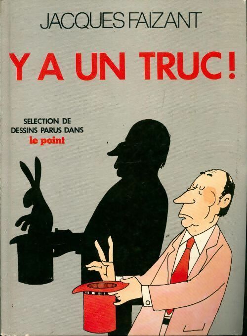 Livrenpoche : Y a un truc ! - Jacques Faizant - Livre