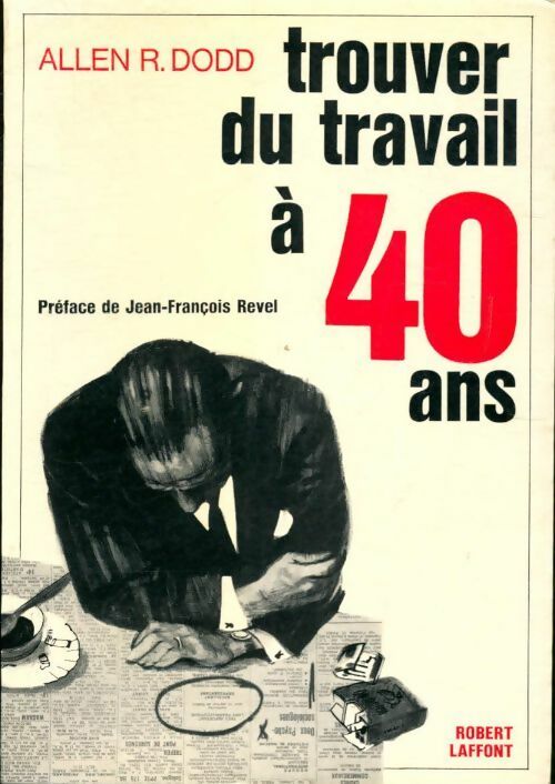 Livrenpoche : Trouver du travail à 40 ans - Allen R. Dodd - Livre