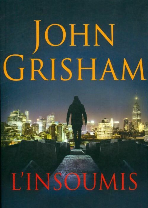 Livrenpoche : L'insoumis - John Grisham - Livre