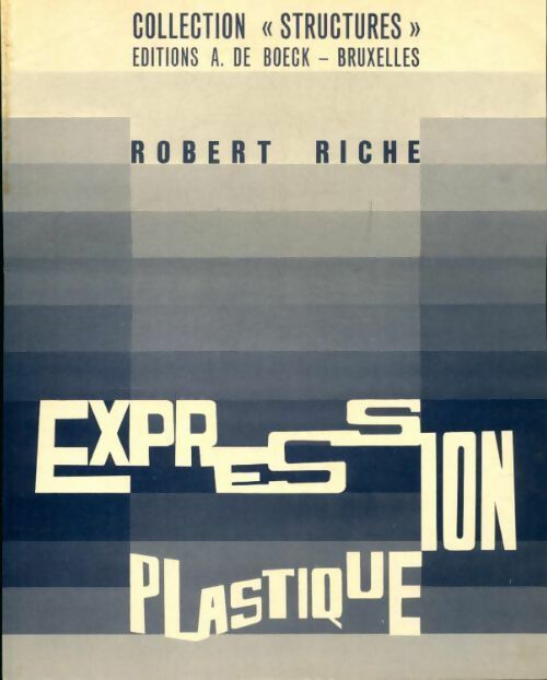Livrenpoche : Expression plastique - Robert Riche - Livre