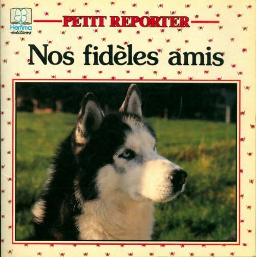 Livrenpoche : Nos fidèles amis - Collectif - Livre