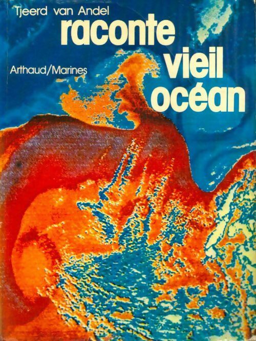 Livrenpoche : Raconte vieil océan - Tjeerd Van Andel - Livre